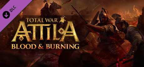 Total War: ATTILA - Blood  Burning